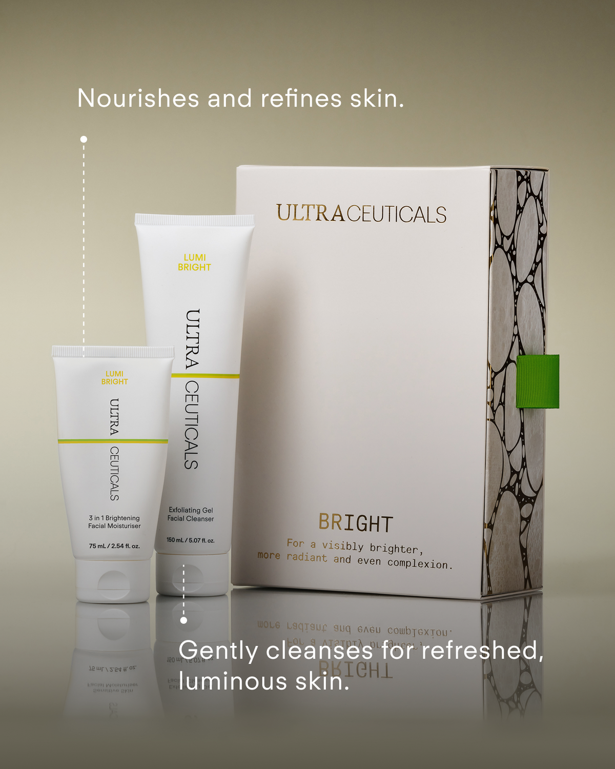 BRIGHT
For clarity and glow